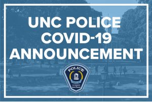 UNC Police COVID-19 Announcement